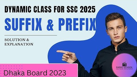 Suffix Prefix For SSC 2025 || Dhaka Board 2023 || Radio School || Pavel Sir