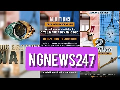 BIG BROTHER NAIJA SEASON 9 AUDITIONS DATE | BBNAIJA 2024