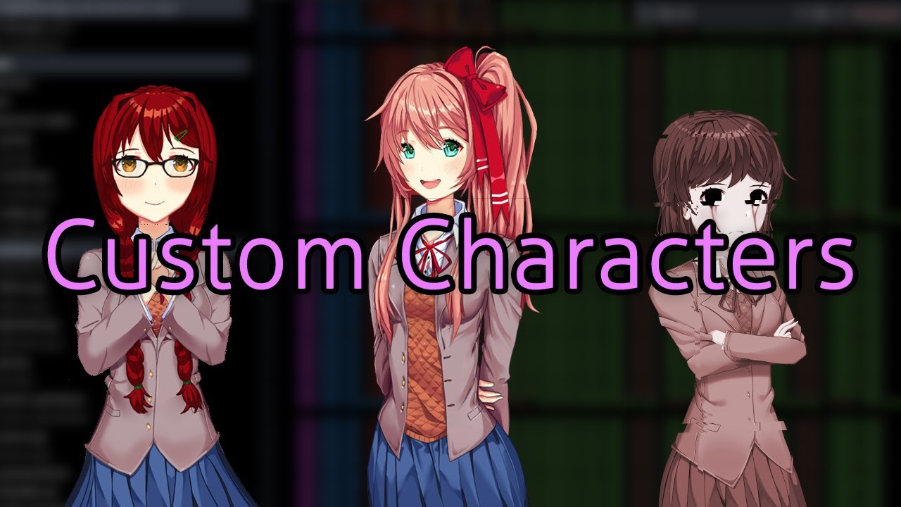 Custom Characters ~ How To Make A DDLC Mod 