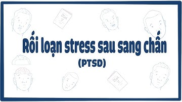 Rối loạn stress sau sang chấn