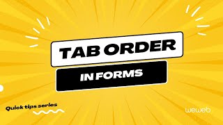 Control the tab order of fields in forms