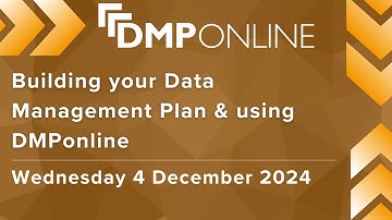 Building your Data Management Plan & using DMPonline