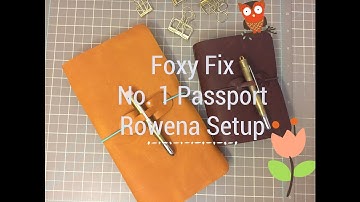 Foxy Fix No 1 Passport Rowena Setup