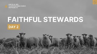 Faithful Stewards Conference - 24th June 2023