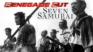 Seven Samurai - Renegade Cut