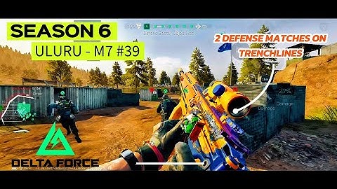 DEFENSE ON TRENCHLINES MAP | ULURU - M7 LOADOUT | GARENA DELTA FORCE MOBILE