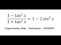 Trigonometry Help: Prove (1-tan^2⁡ x)/(1+tan^2⁡ x )=1-2 sin^2 ⁡x - Techniques - Solved!!!