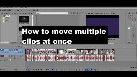 how to move multiple clips at once  at sony vegas pro 14