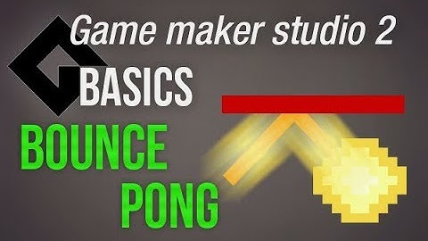 🔴Game Maker Studio 2 | Basics - Bounce or pong way to easy