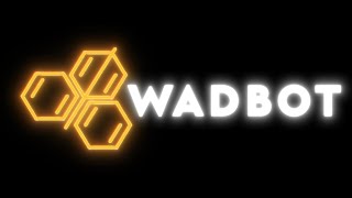 Wadbot Mega-Edit