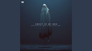Ghost in My Bed - Arem Ozguc, Arman Aydin & Anna Grey