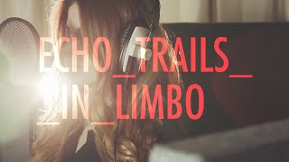 Echo Trails - In Limbo