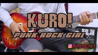 KURO! - PUNK ROCK GIRL (GUITAR COVER)