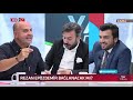 Var odasnda ertem ener ile ouz altay arasnda tansiyon ykseldi