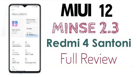 Redmi 4/4X- MIUI 12 2.3 MINSE Stable ROM | Android 10 Miui 12 | Review Features & BUGS | SANTONI ROM