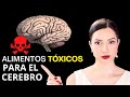 Alimentos TÓXICOS Para EL CEREBRO HUMANO (no podrás creer lo que provocan...)