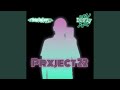 Prxject 22 (feat. D2Fly)
