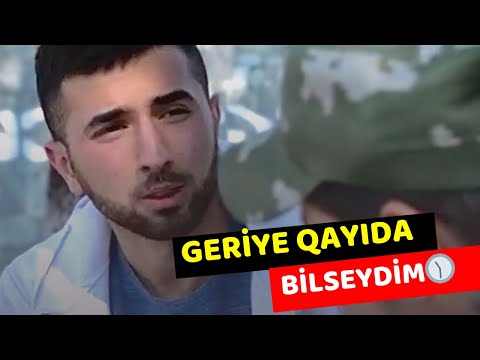 GERİYƏ QAYIDA BİLSƏYDİM