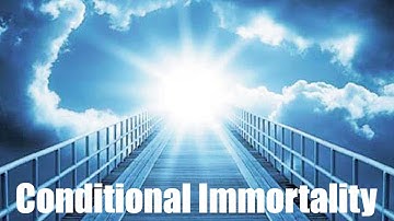 Conditional Immortality