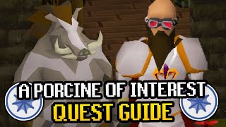 A Porcine of Interest OSRS Quest Guide 2020 (Real time, Step by Step)