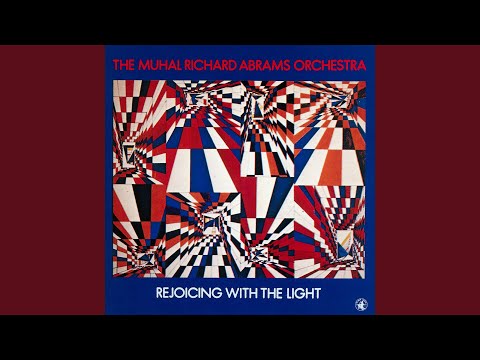 The Muhal Richard Abrams Orchestra – Rejoicing With The