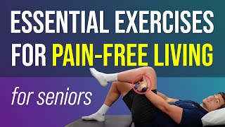 5 Exercises for Less Pain & Better Mobility (for 65+)
