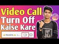 How To Turn Off Instagram Video Call In Hindi | Instagram Me Video Call Off Kaise Kare