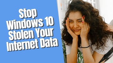 Stop Windows 10 From Using Your Internet Data ( Automatically Downloading And Installing Updates )