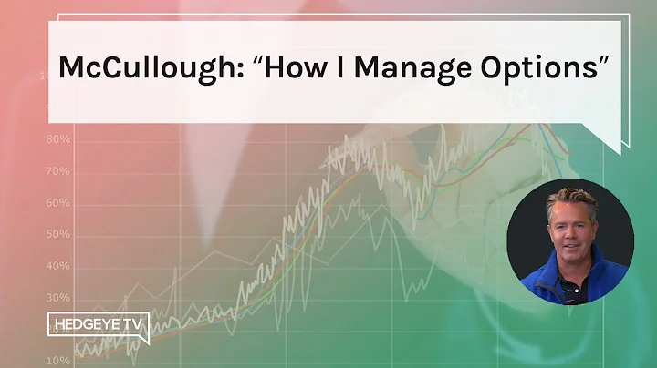 McCullough: How I Manage Options