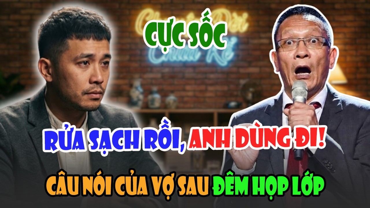 TÂM SỰ CÙNG VĂN SÂM: 6 Năm Hôn Nhân Màu Hồng Sụp Đổ Chỉ Sau Một Đêm Vợ Đi HỌP LỚP