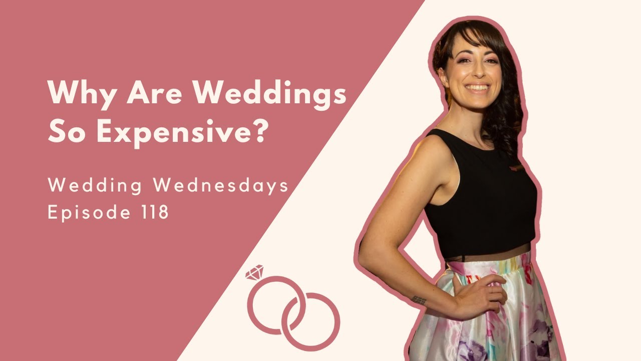 Why Are Weddings So Expensive?