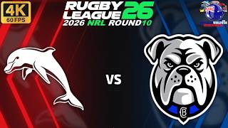 Dolphins Vs Canterbury Bulldogs Round 10 - 7/5/26 Rugby League 26 #nrl #rugbyleague