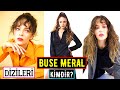 Buse Meral Kimdir? Oynadığı Dizileri