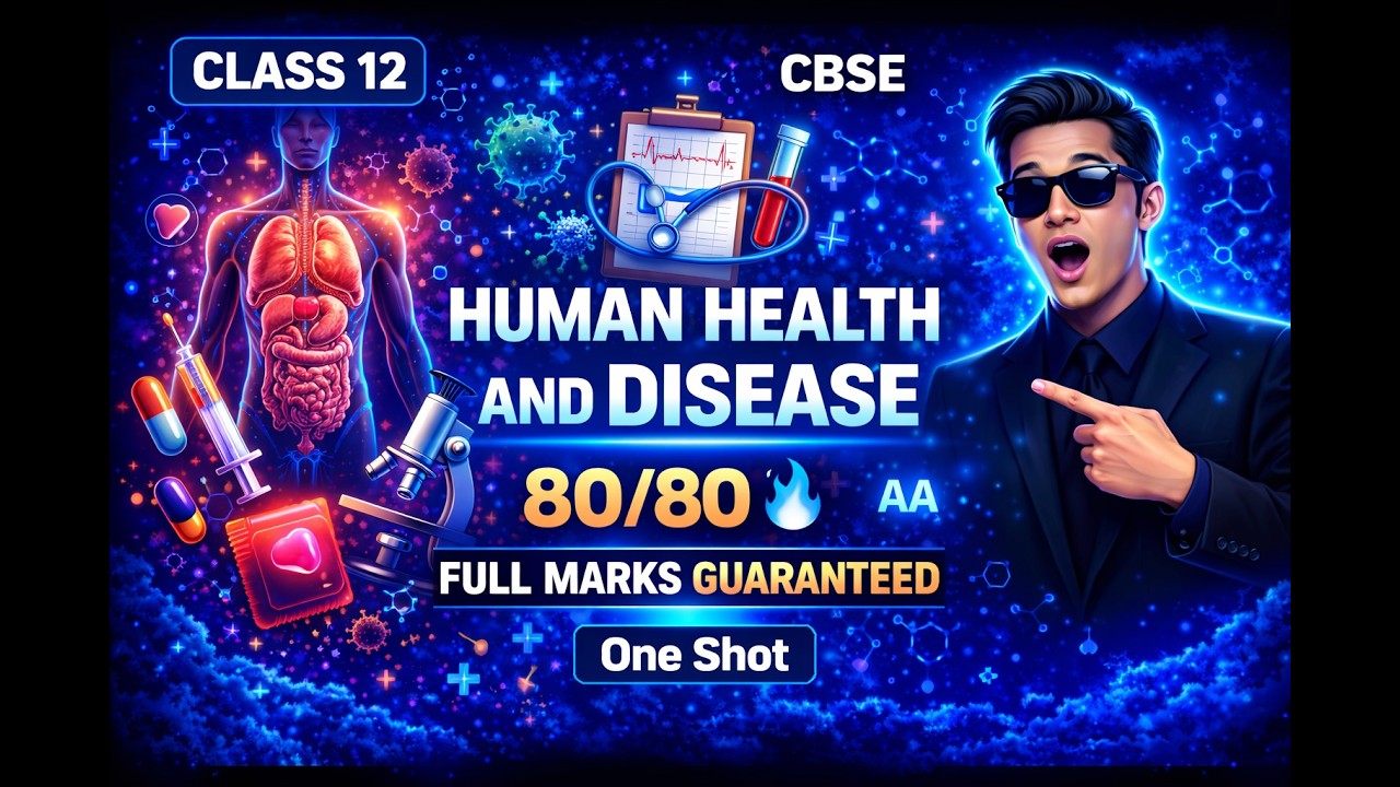 Biology Class 12: HUMAN HEALTH AND DISEASE One Shot NCERT Revision ...