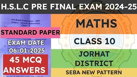Class 10 Pre Final Exam Question Paper 2024-25 | General Maths | Jorhat District | seba | solved