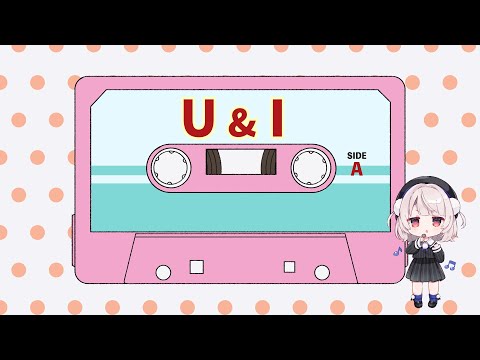 U&I /放課後ティータイム covered by 雨衣