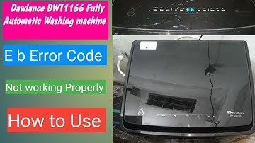 How to do use Dawlance Fully Automatic washing machine | and Solve EB Error