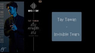 Tay Tawan _-_ Invisible Tears | indo |