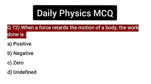 Daily Physics MCQ Part 72 || Work Done | Physics very important MCQ questions | General science MCQ