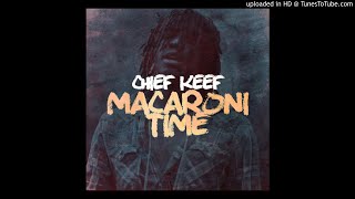 Details Chief Keef - Macaroni Time [Remastered & Fixed Outro] Update