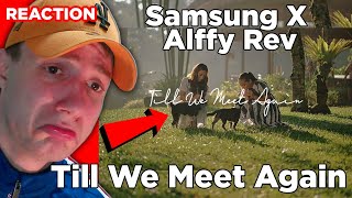 First time hearing Samsung X Alffy Rev - Till We Meet Again (ft. Aurora Ribero)