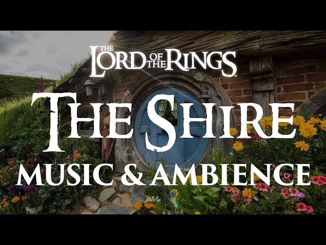 Lord of the Rings | The Shire - Music u0026 Ambience class=