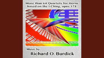 Quartet, Opus 178, No. 38 (I Ching No. 45. Verbal Thoughts)