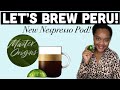 MASTER ORIGINS! ** PERU ** NEW Nespresso Pod! | Nespresso Capsules Review | Taste With Me!