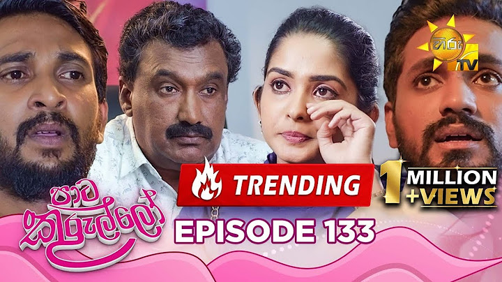 Paata Kurullo - පාට කුරුල්ලෝ | Episode 133 | 2024-11-12 | Hiru TV