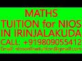 MATHS TUITION for NIOS IN IRINJALAKUDA- SECONDARY &amp; SENIOR SECONDARY- SCIENCE, PHYSICS, CHEMISTRY