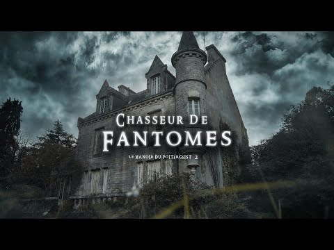 CHASSEUR DE FANTÔMES: Retour au manoir du Poltergeist ! (Enquête paranormale)