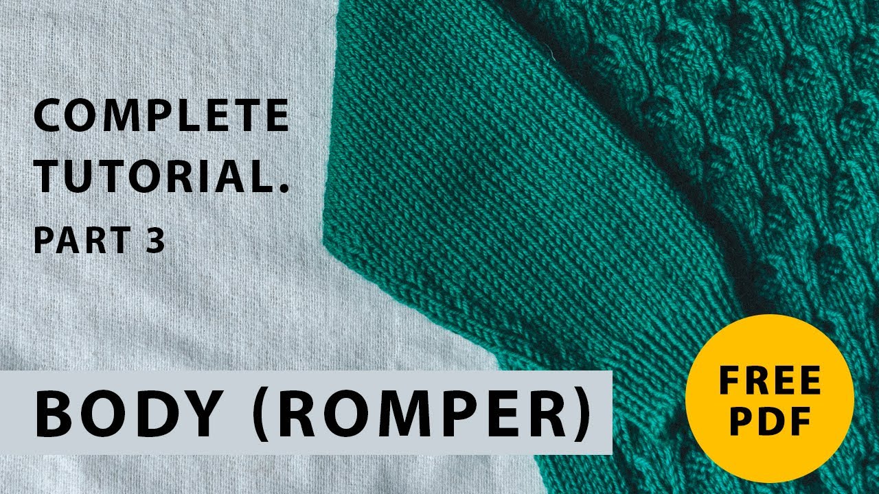 How to knit Baby Romper 024 months. Complete tutorial. Part 3 YouTube