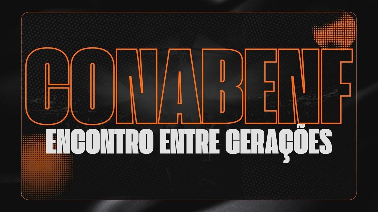 Relembrando o CONABENF - 08/08/2026