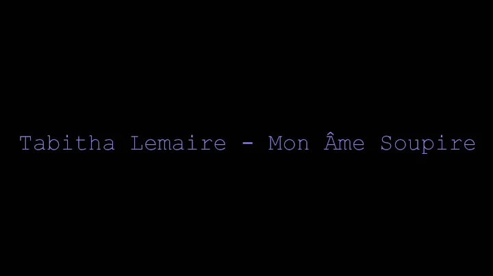 Tabitha Lemaire - Mon me Soupire